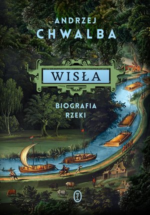 Wisła. Biografia rzeki – ebook