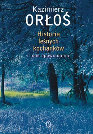 Historia leśnych kochanków – ebook