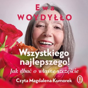 Wszystkiego najlepszego! Jak dbać o własne szczęście – audiobook