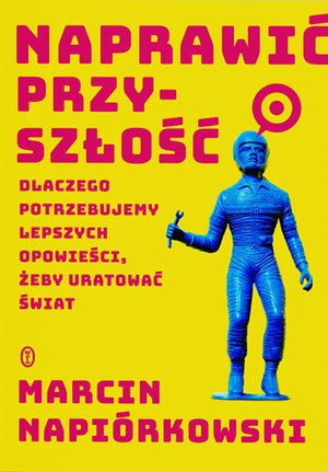 Naprawić przyszłość – ebook