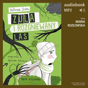 Zula i rozgniewany las (t. 5) – audiobook