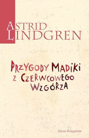 Przygody Madiki z Czerwcowego Wzgórza – ebook