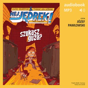 Hej, Jędrek! 5. Szukasz guza? – audiobook