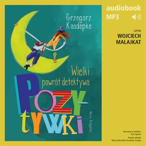 Wielki powrót detektywa Pozytywki – audiobook