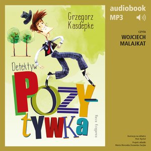 Detektyw Pozytywka – audiobook