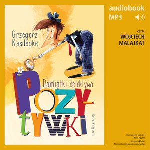 Pamiątki detektywa Pozytywki – audiobook
