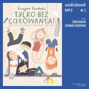 Tylko bez całowania! – audiobook
