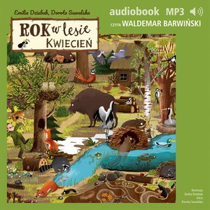 Rok w lesie. Kwiecień – audiobook
