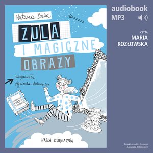 Zula i magiczne obrazy (t. 3) – audiobook