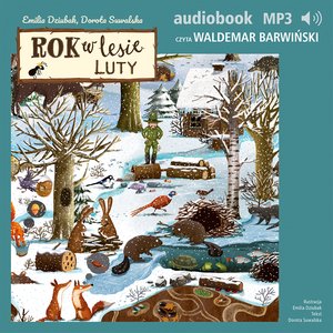 Rok w lesie. Luty – audiobook