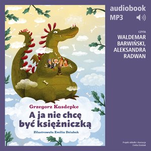 A ja nie chcę być księżniczką – audiobook