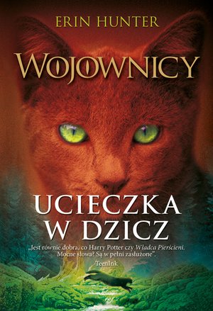 Wojownicy tom 1: Ucieczka w dzicz, Wojownicy, Tom I – ebook