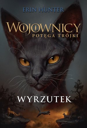 Wojownicy Tom 15: Wyrzutek – ebook