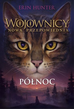 Wojownicy tom 7: Północ, Wojownicy, Tom VII – ebook