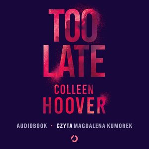 Too Late – audiobook