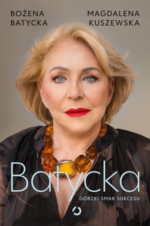 Batycka. Gorzki smak sukcesu – ebook