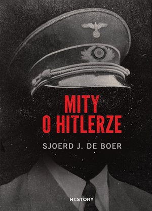 Mity o Hitlerze – ebook
