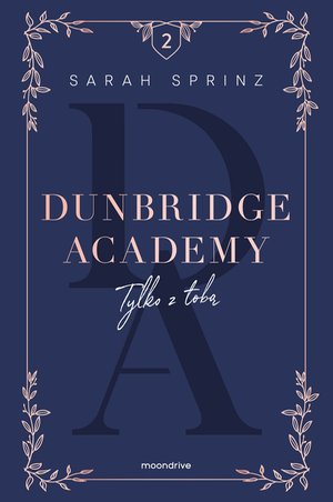 Dunbridge Academy. Tylko z tobą – ebook