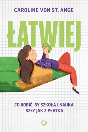 Łatwiej. Co robić, by szkoła i nauka szły jak z płatka – ebook