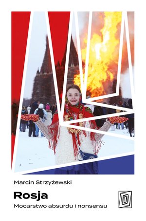 Rosja. Mocarstwo absurdu i nonsensu – ebook