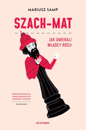 Dokument, literatura faktu, reportaże, biografie: Szach-mat. Jak umierali władcy Rosji – ebook