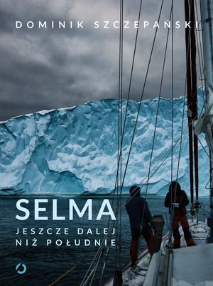 Selma. Jeszcze dalej niż południe – ebook