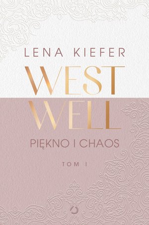 Westwell. Piękno i chaos – ebook