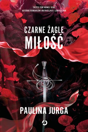 Czarne żagle. Miłość. Tom 3 – ebook