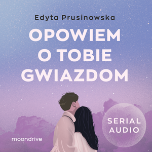 Opowiem o tobie gwiazdom – audiobook