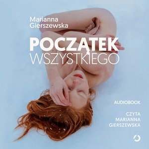 Początek wszystkiego. Jak to, czego doświadczamy przed narodzinami i w ich trakcie, wpływa na nasze dorosłe życie – audiobook