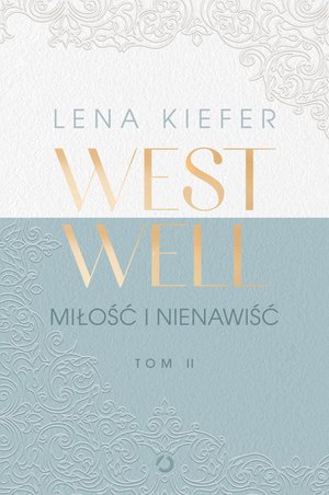 Westwell. Miłość i nienawiść – ebook