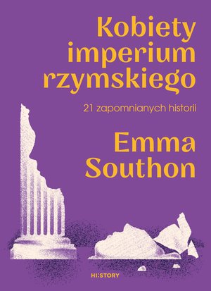Kobiety imperium rzymskiego. 21 zapomnianych historii – ebook