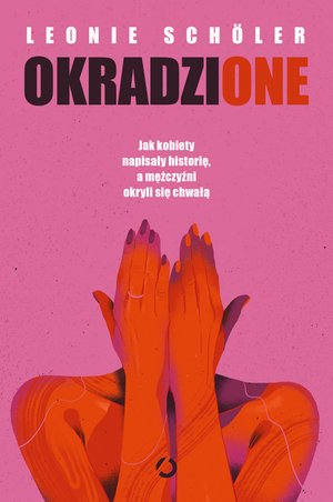 Okradzione. Jak kobiety napisały historię, a mężczyźni okryli się chwałą – ebook