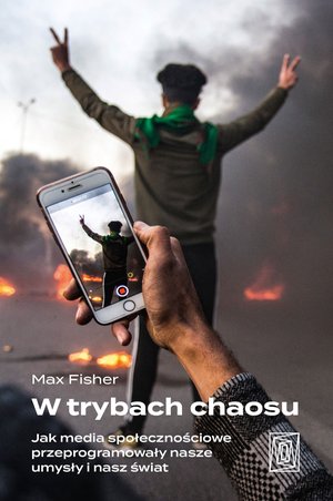 W trybach chaosu. Jak media społecznościowe przeprogramowały nasze umysły i nasz świat – ebook