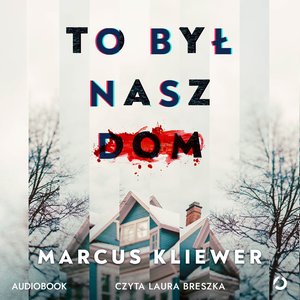 To był nasz dom – audiobook