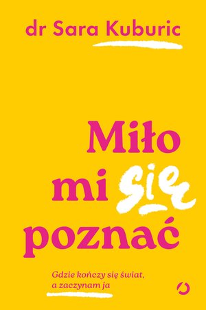 Miło mi się poznać. Gdzie kończy się świat, a zaczynam ja – ebook