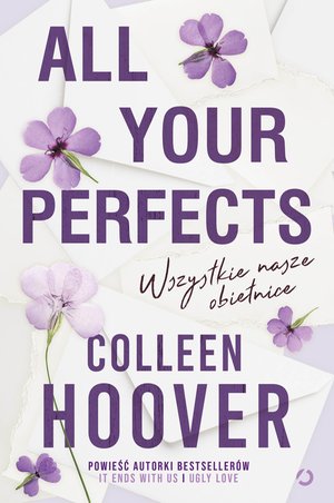 All Your Perfects. Wszystkie nasze obietnice – ebook