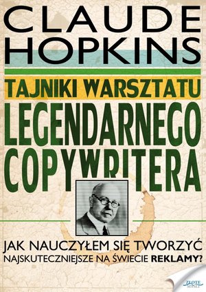 Tajniki warsztatu legendarnego copywritera – ebook