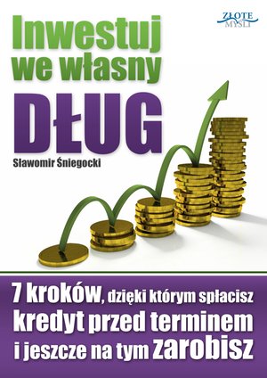Inwestuj we własny dług – ebook