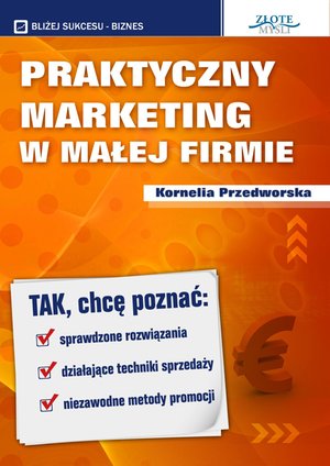 Praktyczny Marketing w Małej Firmie – ebook