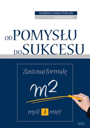 Od pomysłu do sukcesu – ebook