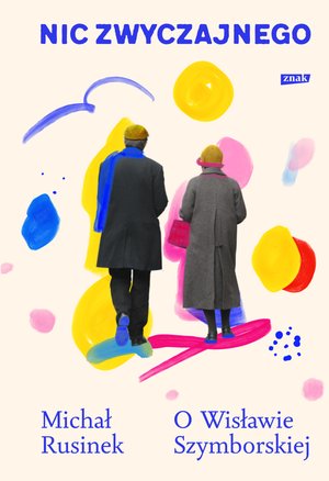 Nic zwyczajnego. O Wisławie Szymborskiej – ebook