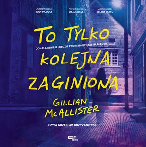 To tylko kolejna zaginiona – audiobook