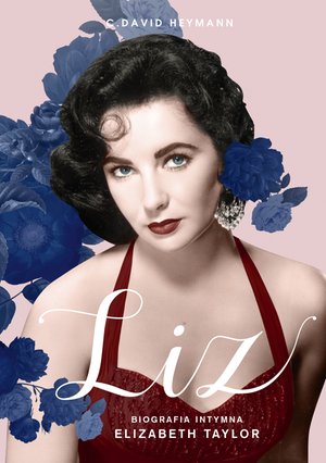 Biografie - Znak: Liz. Biografia intymna Elizabeth Taylor – ebook