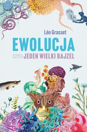 Dokument, literatura faktu, reportaże, biografie: Ewolucja, czyli jeden wielki bajzel – ebook