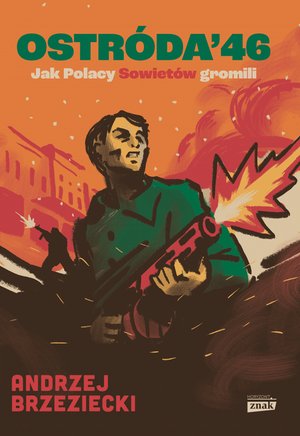 Ostróda '46. Jak Polacy Sowietów gromili – ebook