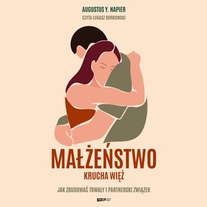 Małżeństwo. Krucha więź – audiobook