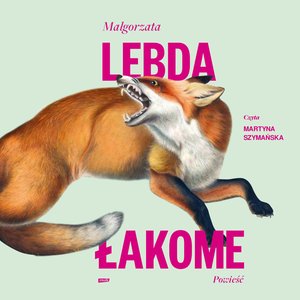Łakome – audiobook