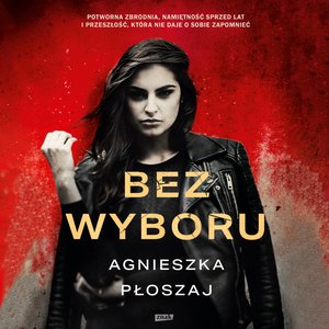 Bez wyboru – audiobook