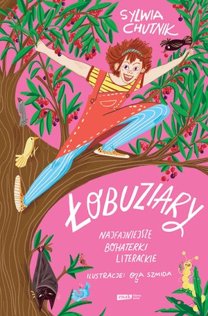 Łobuziary. Najfajniejsze bohaterki literackie – ebook